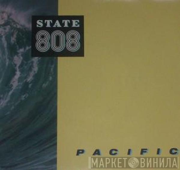  808 State  - Pacific