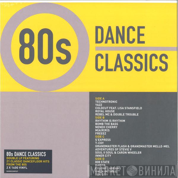  - 80s Dance Classics