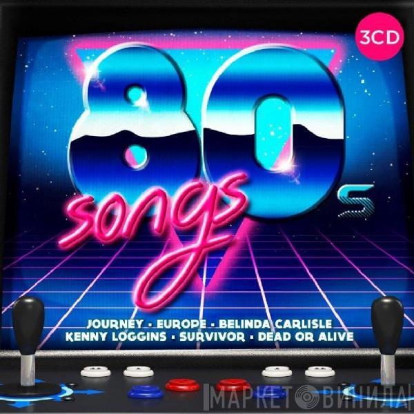  - 80s Songs