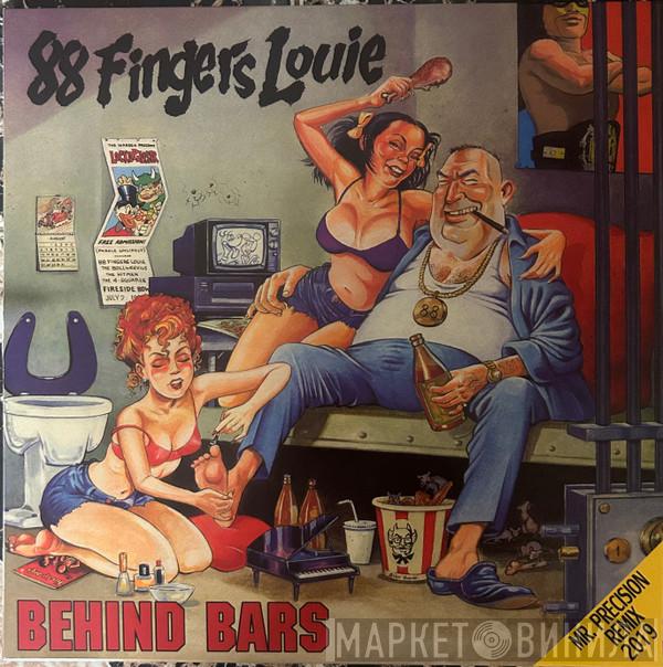 88 Fingers Louie - Behind Bars