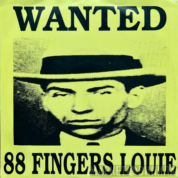  88 Fingers Louie  - Wanted