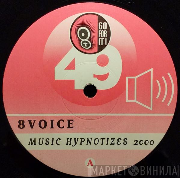 8Voice - Music Hypnotizes 2000