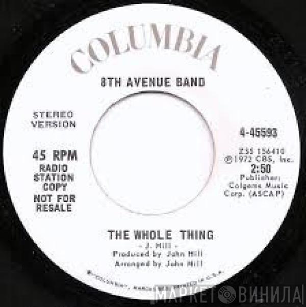 8th Avenue Band - The Whole Thing