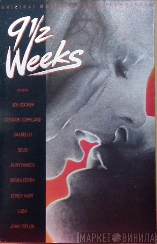  - 9½ Weeks  - Original Motion Picture Soundtrack
