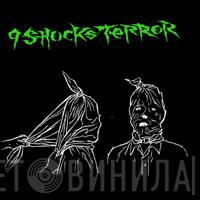  9 Shocks Terror  - 9 Shocks Terror