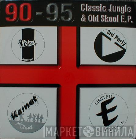  - 90-95 Classic Jungle & Old Skool E.P. Vol. 2