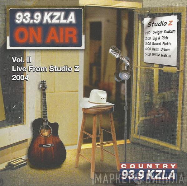  - 93.9 KZLA ON AIR Vol. II Live From Studio Z 2004