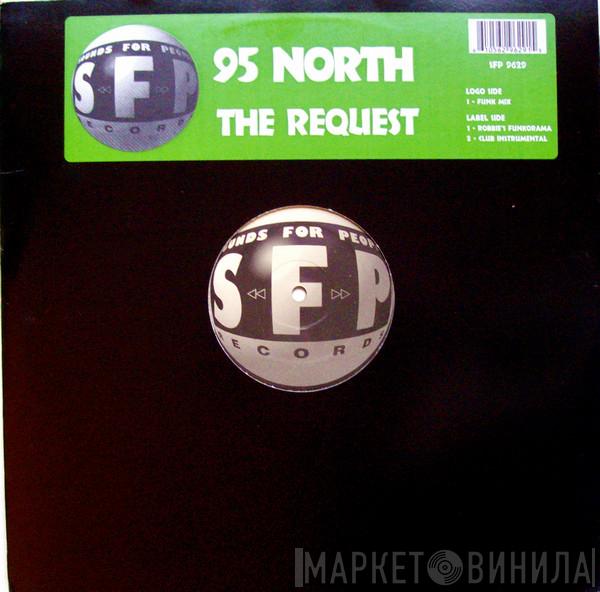 95 North - The Request