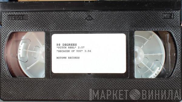  98 Degrees  - Pitch Reel / Because Of You