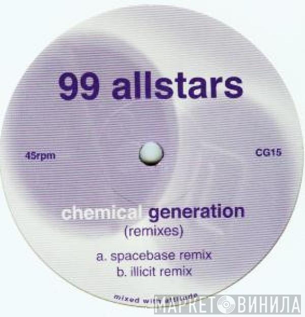 99 Allstars - Chemical Generation (Remixes)