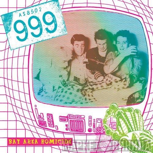  999  - Bay Area Homicide