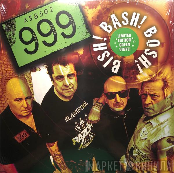  999  - Bish! Bash! Bosh!