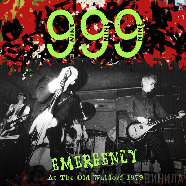 999 - Emergency At The Old Waldorf 1979