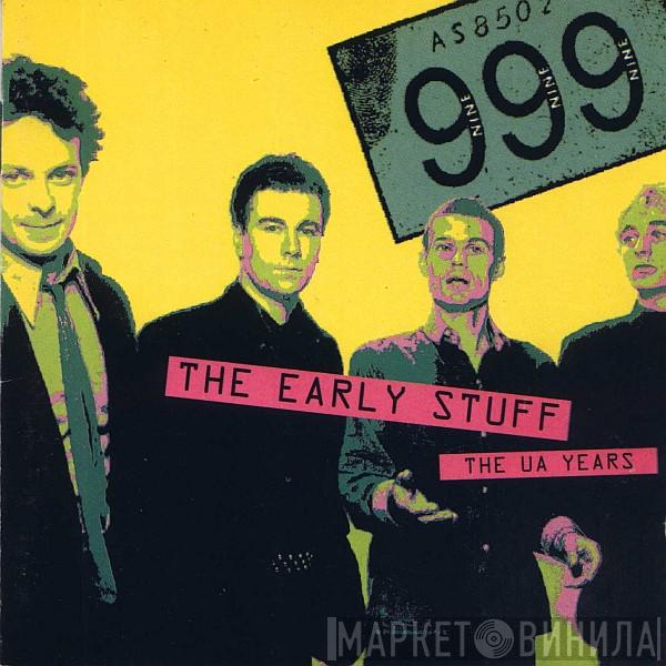  999  - The Early Stuff (The UA Years)