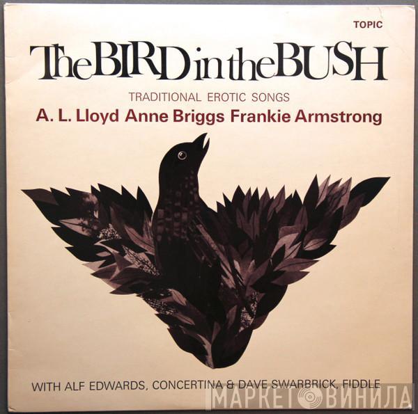 A. L. Lloyd, Anne Briggs, Frankie Armstrong, Alf Edwards, Dave Swarbrick - The Bird In The Bush (Traditional Erotic Songs)