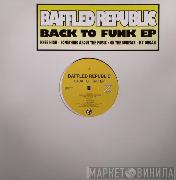 A Baffled Republic - Back To Funk EP