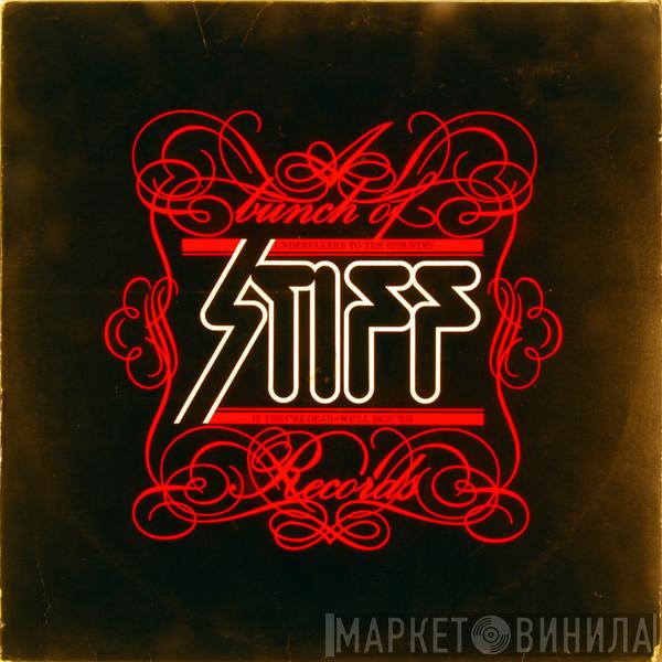  - A Bunch Of Stiff Records