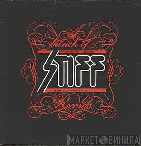  - A Bunch Of Stiff Records