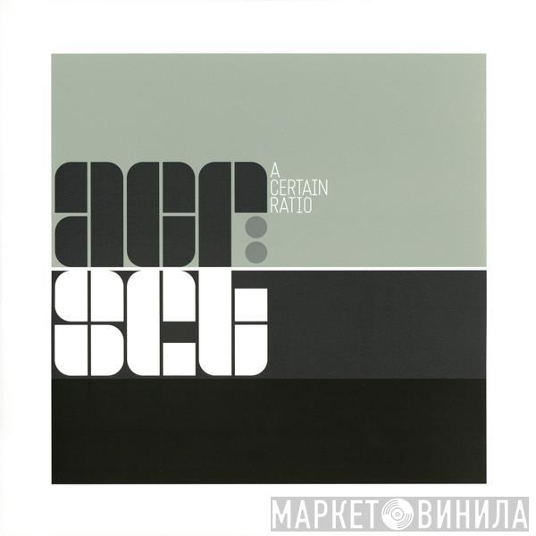 A Certain Ratio - acr:set
