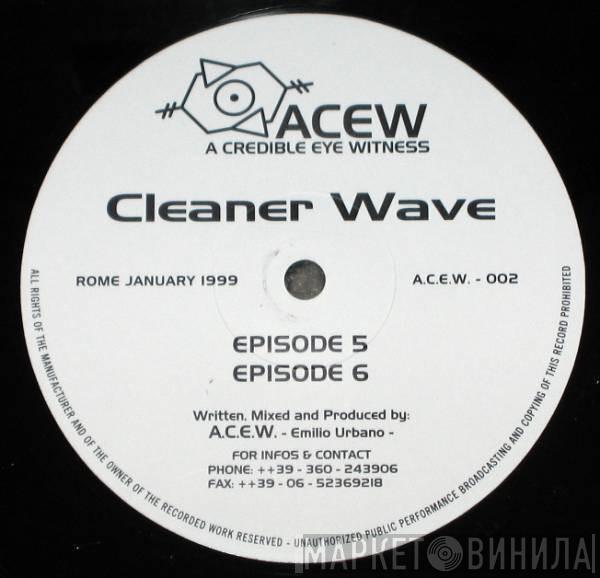  A Credible Eye Witness  - Cleaner Wave