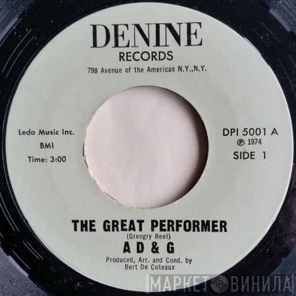 A D & G - The Great Performer / Check Out Your Friends