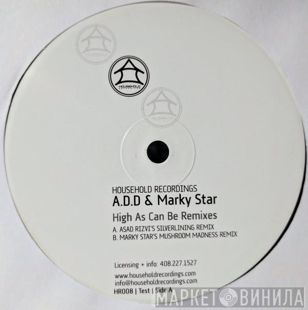 A.D.D., Marky Star - High As Can Be (Remixes)
