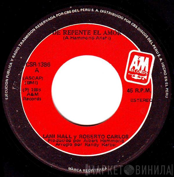 A Dúo Con Lani Hall  Roberto Carlos  - De Repente El Amor
