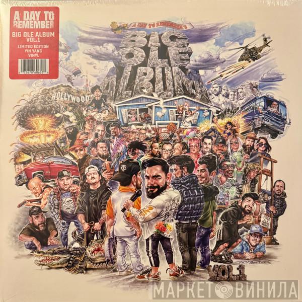 A Day To Remember - Big Ole Album Vol. 1