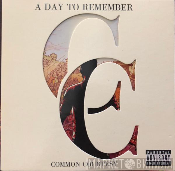 A Day To Remember - Common Courtesy