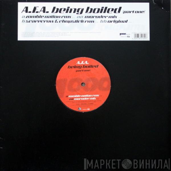 A.F.A. - Being Boiled (Part One)