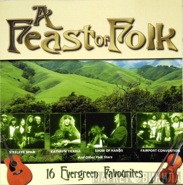  - A Feast Of Folk 16 Evergreen Favourites