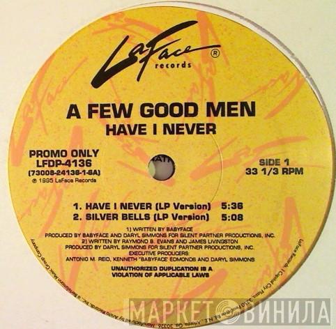 A Few Good Men - Have I Never / Tonite