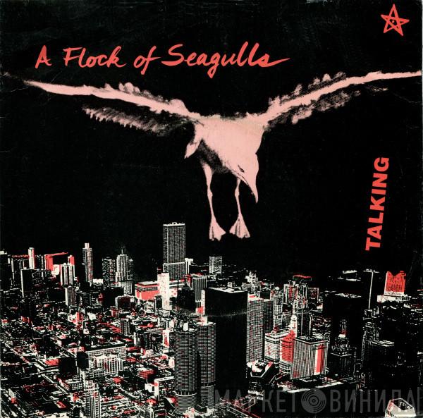 A Flock Of Seagulls - Talking