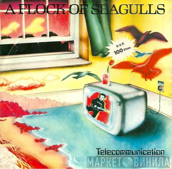 A Flock Of Seagulls - Telecommunication