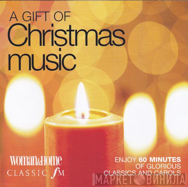  - A Gift Of Christmas Music