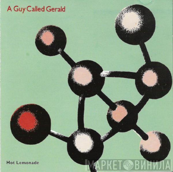  A Guy Called Gerald  - Hot Lemonade