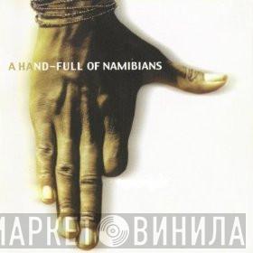  - A Hand-Full Of Namibians