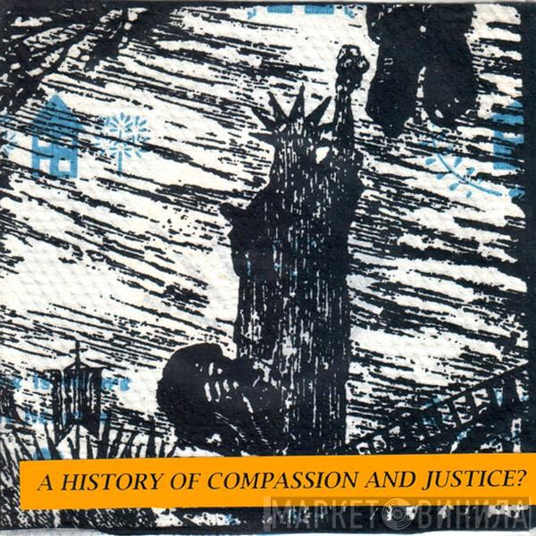  - A History Of Compassion And Justice?