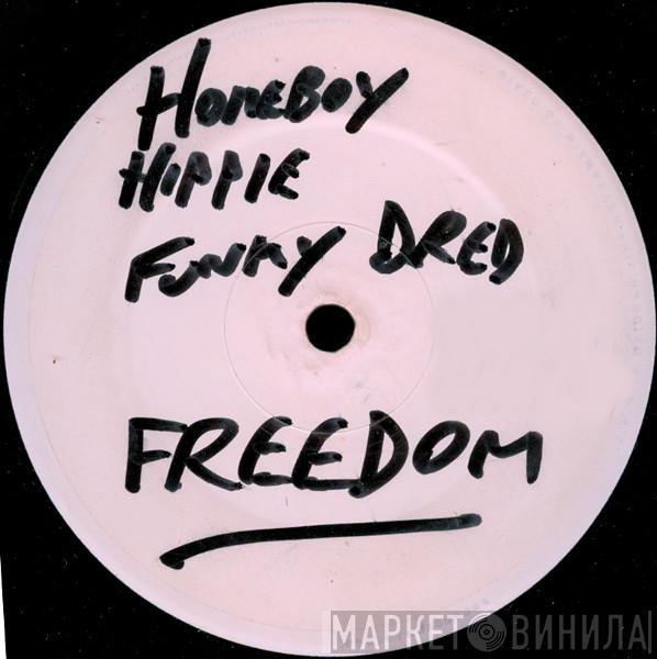 A Homeboy, A Hippie & A Funki Dredd - Freedom
