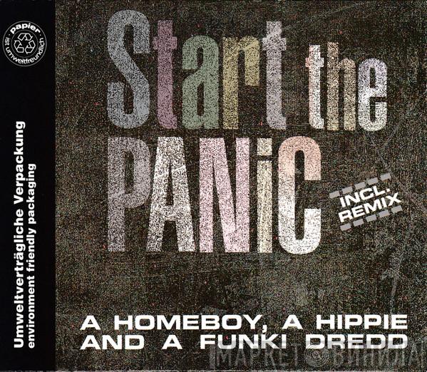  A Homeboy, A Hippie & A Funki Dredd  - Start The Panic