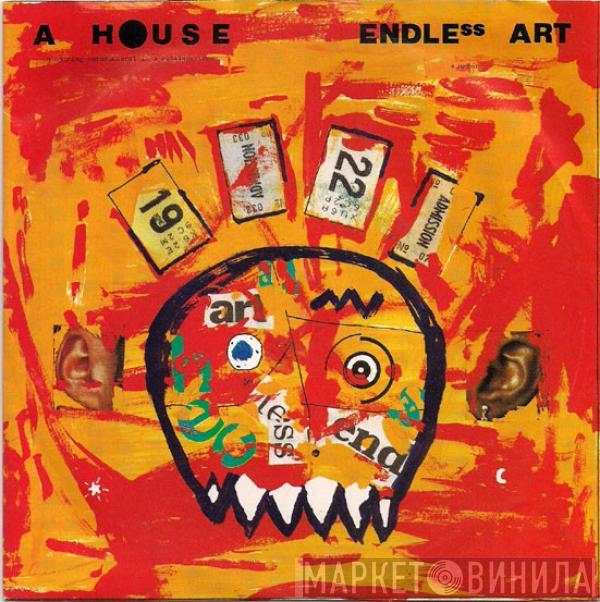 A House - Endless Art