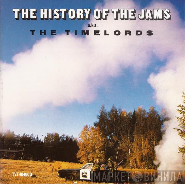 A.K.A. The Justified Ancients Of Mu Mu  The Timelords  - The History Of The JAMS A.K.A. The Timelords