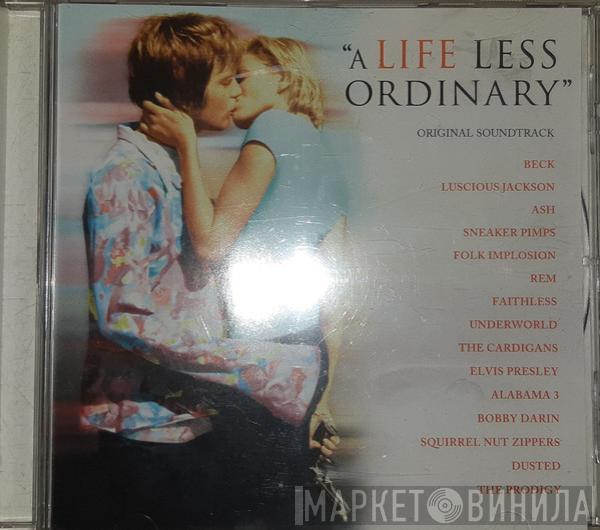  - A Life Less Ordinary - Original Soundtrack