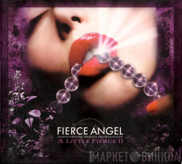  - A Little Fierce II