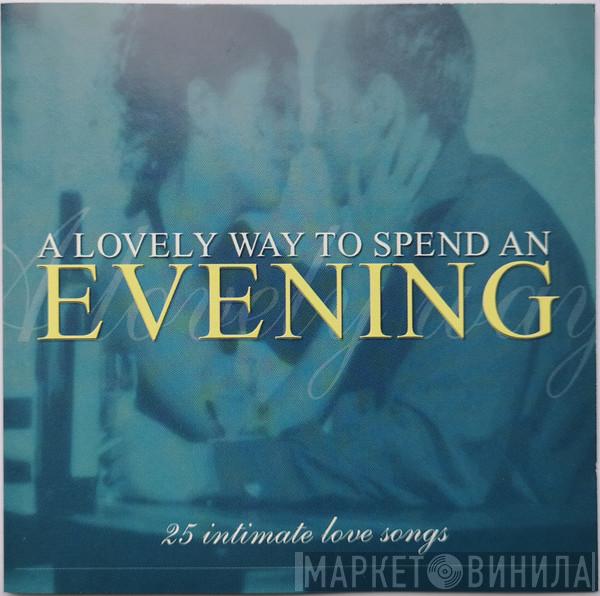  - A Lovely Way To Spend An Evening