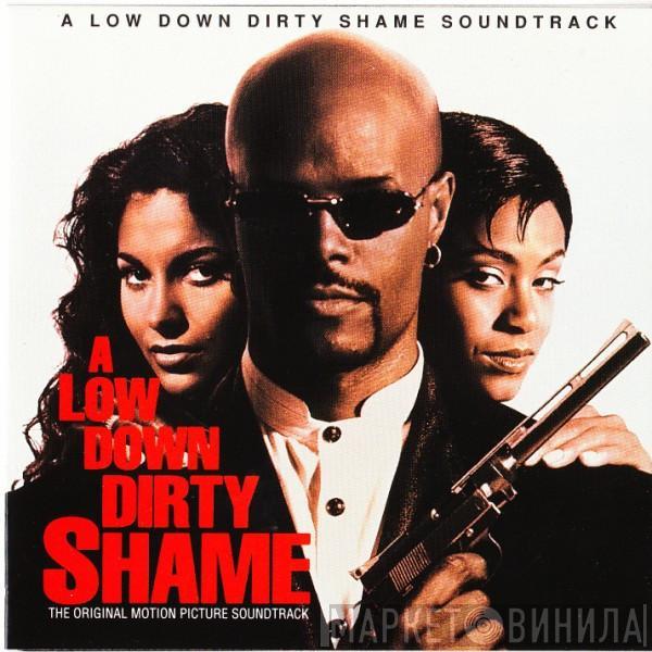  - A Low Down Dirty Shame (Music From The Motion Picture)