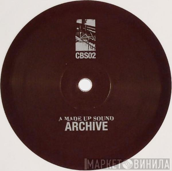 A Made Up Sound - Archive