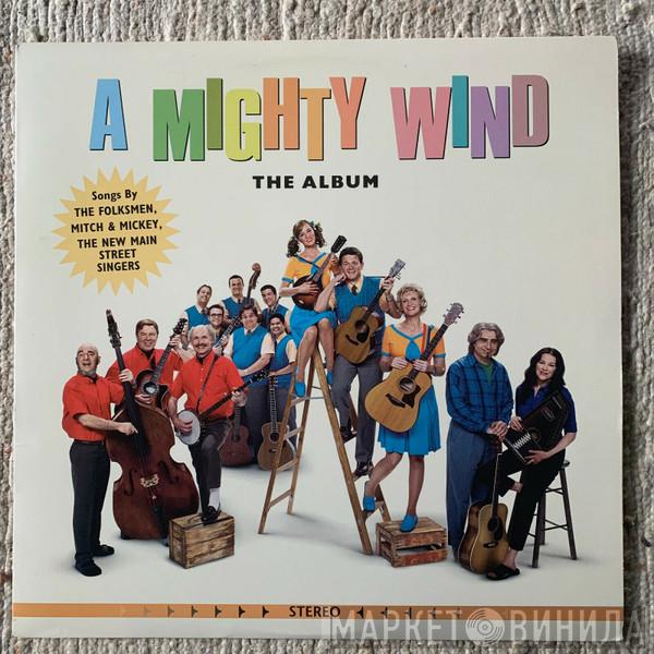  - A Mighty Wind: The Album