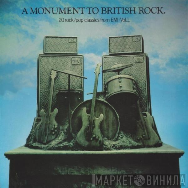  - A Monument To British Rock Volume 1