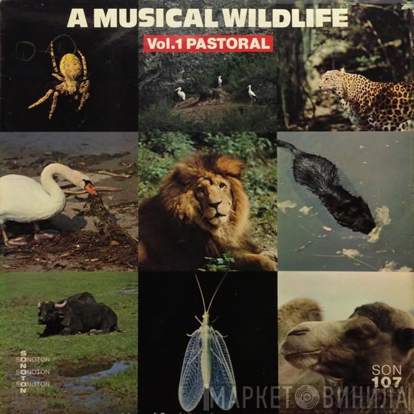  - A Musical Wildlife Vol.1 Pastoral